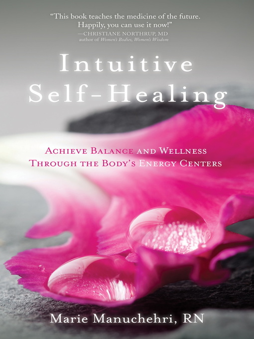 Title details for Intuitive Self-Healing by Marie Manuchehri, RN - Available